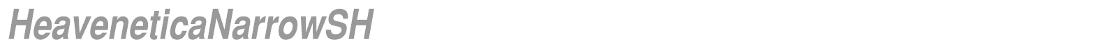 HeaveneticaNarrowSH font preview